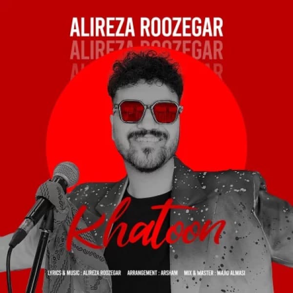 Khatoon - Alireza Roozegar