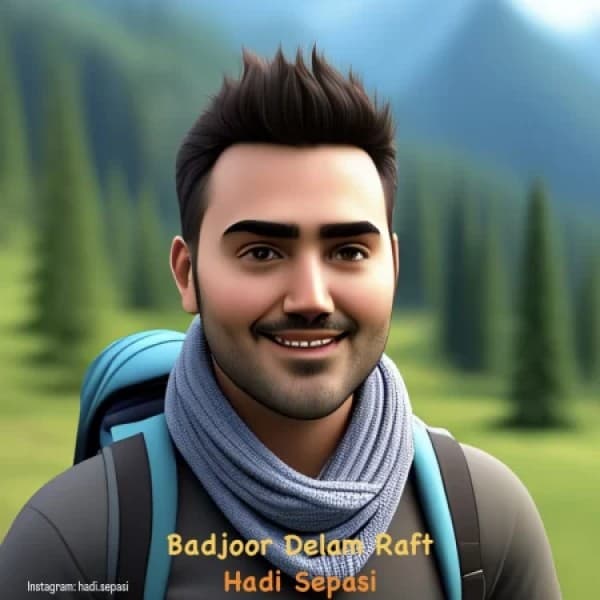 Badjoor Delam Raft - Hadi Sepasi