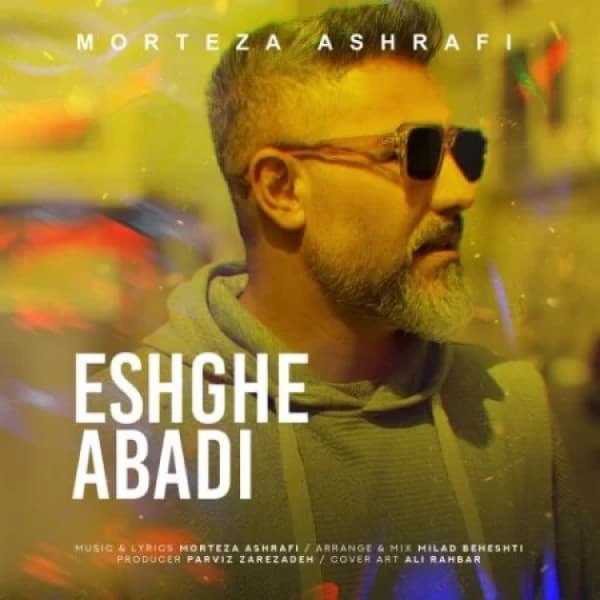 Eshghe Abadi - Morteza Ashrafi