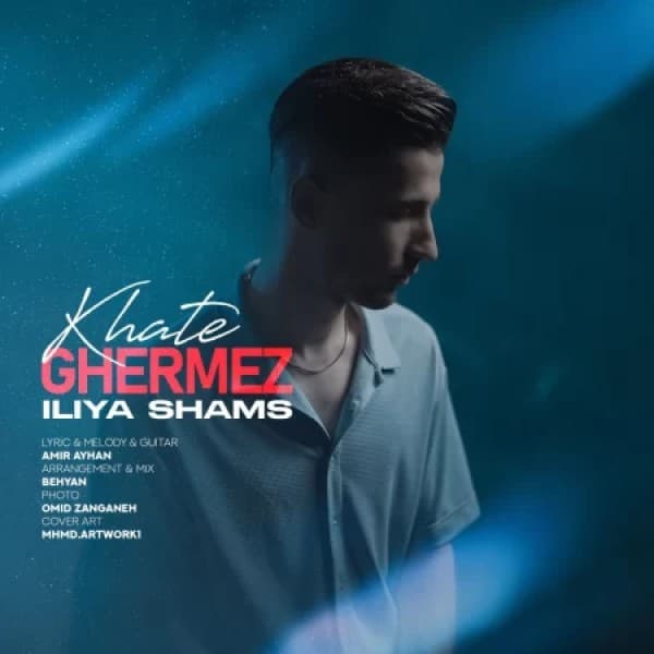 Khate Ghermez - Iliya Shams