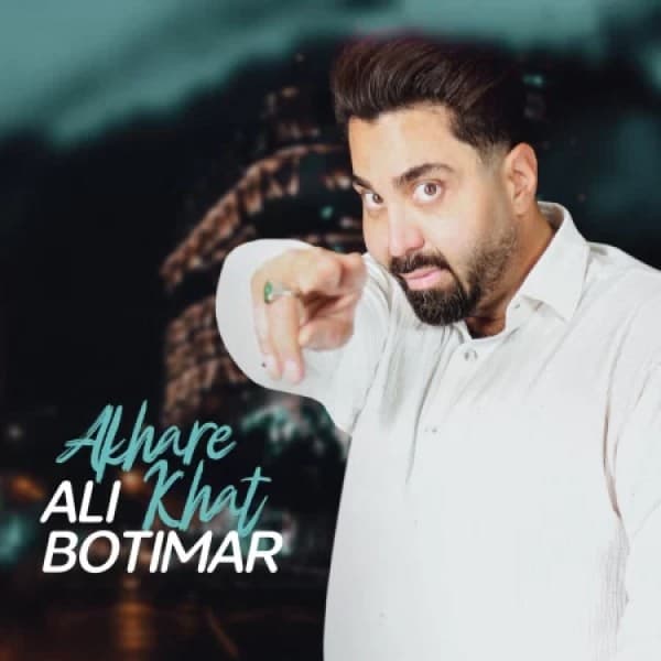 Akhare Khat - Ali Botimar