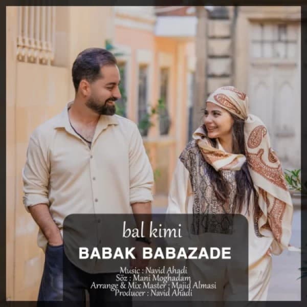 Bal Kimi - Babak Babazadeh